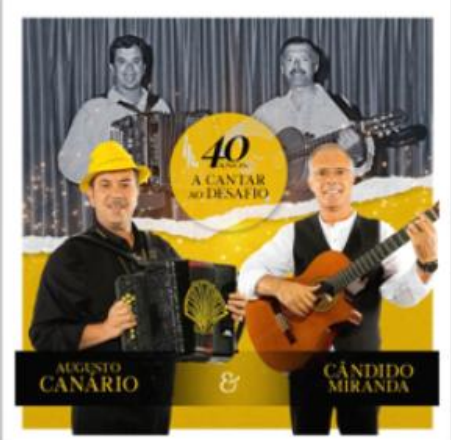 Canario e Miranda 40 Anos a Cantar ao Desafio
