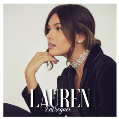 Lauren Com Novo Single “Entreguei”
