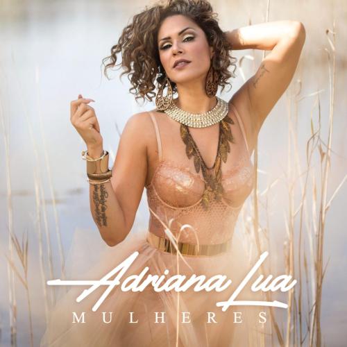 Adriana Lua - Mulheres